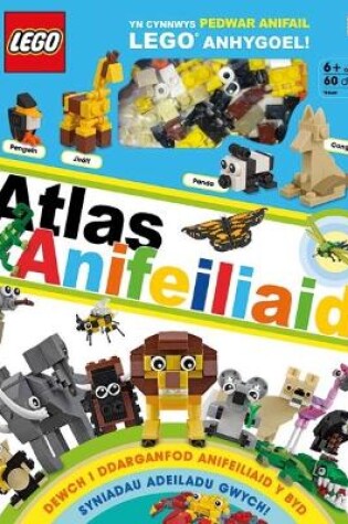 Cover of Cyfres Lego: Atlas Anifeiliaid