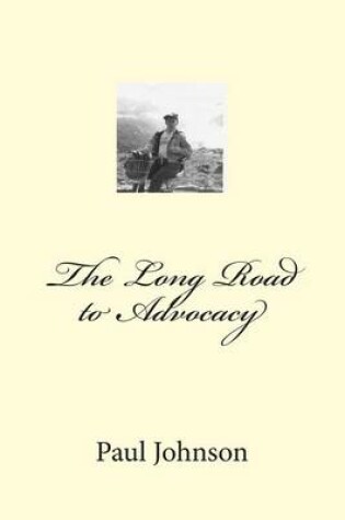 Cover of The Long Road to Advocacy