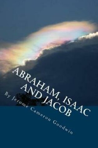 Cover of ABRAHAM, ISAAC And JACOB