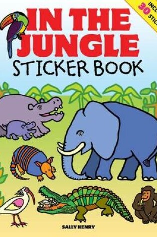 Cover of In the Jungle Sticker Book