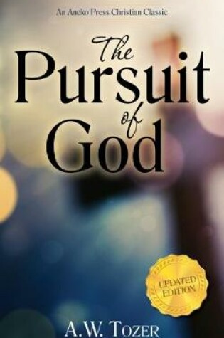 Cover of The Pursuit of God (Updated) (Updated) (Updated)