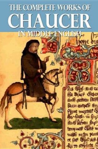 Cover of The Complete Works of Chaucer in Middle English