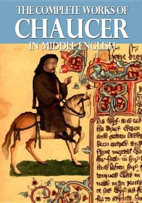 Book cover for The Complete Works of Chaucer in Middle English