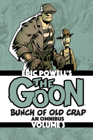 Cover of The Goon: Bunch of Old Crap Volume 3: An Omnibus