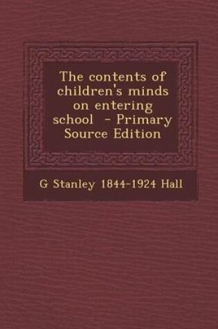 Cover of The Contents of Children's Minds on Entering School