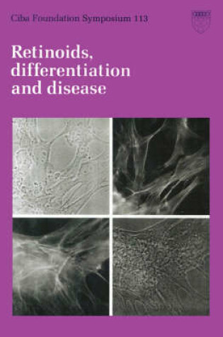 Cover of Ciba Foundation Symposium 113 – Retinoids, Differentiation and Disease