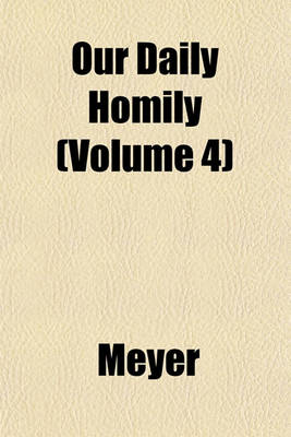 Book cover for Our Daily Homily (Volume 4)