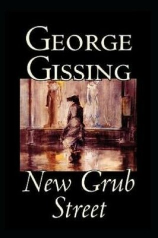 Cover of New Grub Street illustrated edition