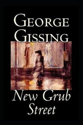 Book cover for New Grub Street illustrated edition