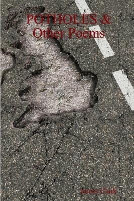 Book cover for POTHOLES & Other Poems