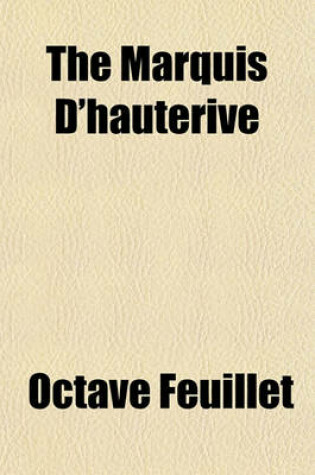 Cover of The Marquis D'Hauterive