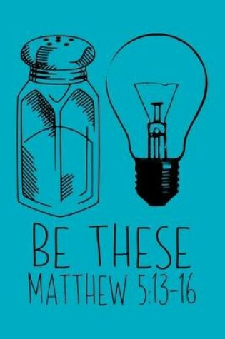 Cover of Be These Matthew 5