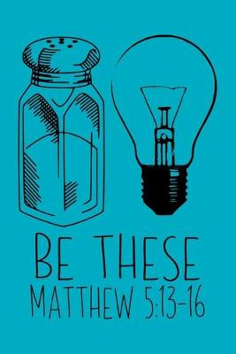 Book cover for Be These Matthew 5