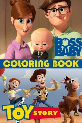 Cover of Boss Baby and Toy Story Coloring Book