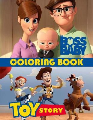 Book cover for Boss Baby and Toy Story Coloring Book