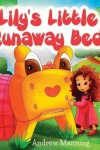 Book cover for Lily's Little Runaway Bed - Funny and Playful Rhyming Book about a Girl and her Friend Little Bed