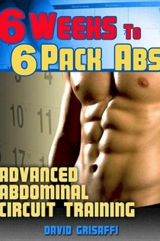 Cover of 6 Weeks to 6 Pack ABS