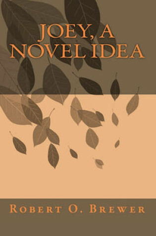 Cover of Joey, a Novel Idea