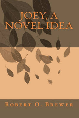 Book cover for Joey, a Novel Idea