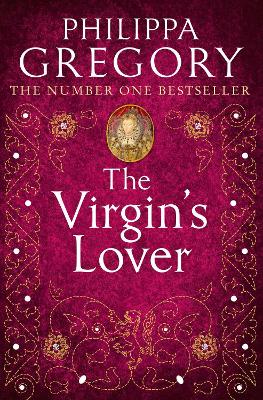 The Virgin’s Lover by Philippa Gregory