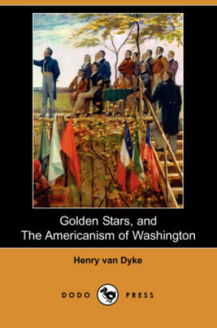 Cover of Golden Stars, and the Americanism of Washington (Dodo Press)
