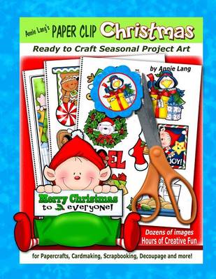 Book cover for Annie Lang's Paper Clip Christmas