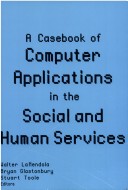 Book cover for A Casebook of Computer Applications in the Social and Human Services