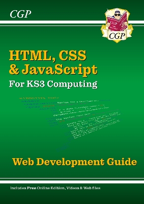 Cover of New KS3 Computing: HTML, CSS & JavaScript Web Development Guide w/ Online Ed, Coding Files & Videos: for Years 7, 8 and 9