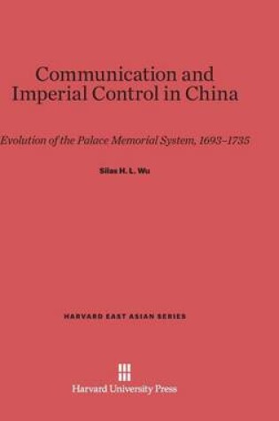 Cover of Communication and Imperial Control in China