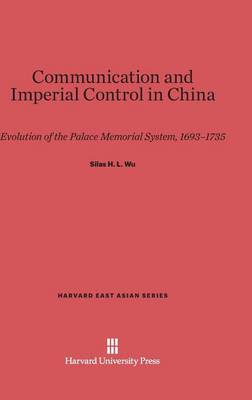 Cover of Communication and Imperial Control in China