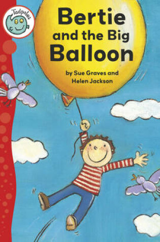 Cover of Bertie and the Big Balloon