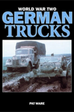 Cover of World War Two German Trucks