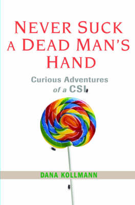 Book cover for Never Suck A Dead Man's Hand