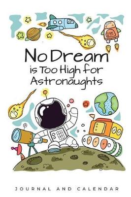 Book cover for No Dream Is Too High For Astronaughts