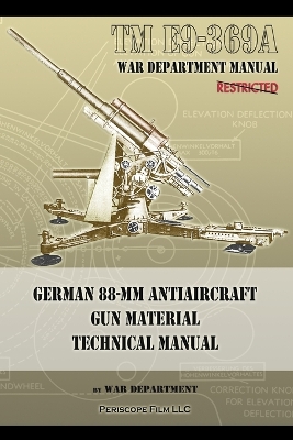 Book cover for TM E9-369A German 88-mm Antiaircraft Gun Material Technical Manual