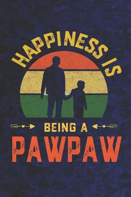 Cover of Happiness Is Being A Pawpaw