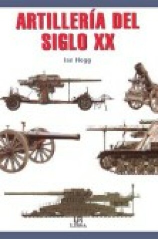 Cover of Artilleria del Siglo XX