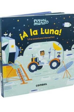 Cover of ¡A La Luna!