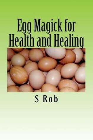 Cover of Egg Magick for Health and Healing
