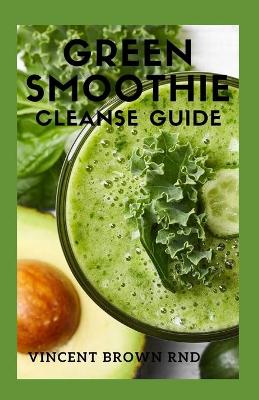 Book cover for Green Smoothie Cleanse Guide