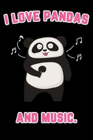 Cover of I love Pandas and Music