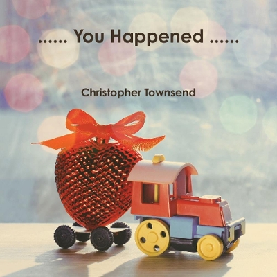 Book cover for ...... You Happened ......
