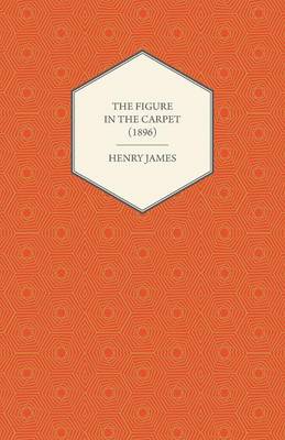 Book cover for The Figure in the Carpet (1896)