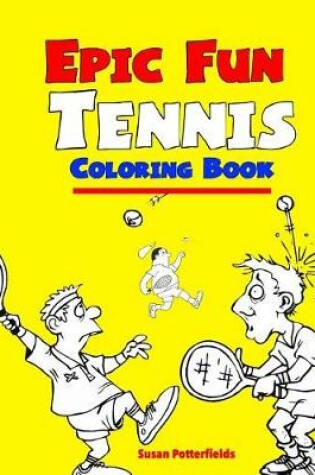 Cover of Epic Fun Tennis Coloring Book