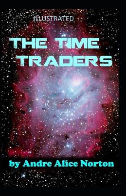 Book cover for The Time Traders Illustrated