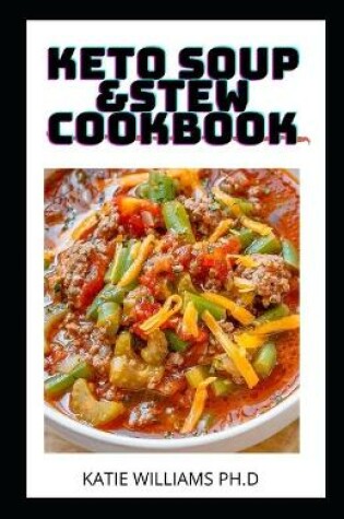 Cover of Keto Soup &Stew Cookbook