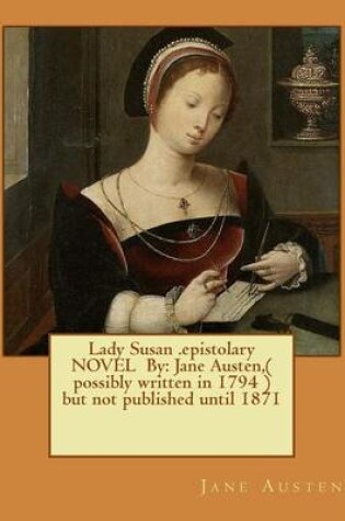 Cover of Lady Susan .epistolary NOVEL By