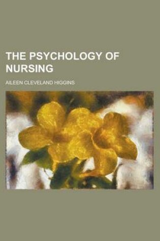 Cover of The Psychology of Nursing