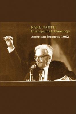 Book cover for Karl Barth: Evangelical Theology
