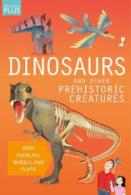 Book cover for Discovery Plus: Dinosaurs and Other Prehistoric Creatures